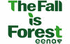 The Fall is Forest
