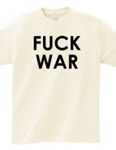 FUCK WAR