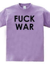 FUCK WAR