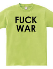 FUCK WAR