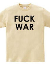 FUCK WAR