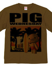 PIG WEDNESDAY  ver.1