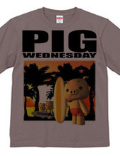 PIG WEDNESDAY  ver.1