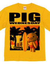 PIG WEDNESDAY  ver.1