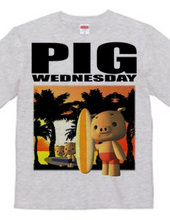 PIG WEDNESDAY  ver.1