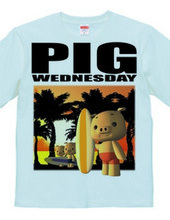 PIG WEDNESDAY  ver.1