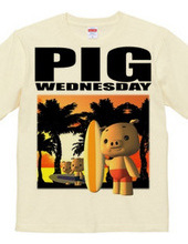 PIG WEDNESDAY  ver.1
