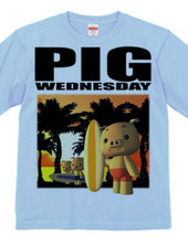 PIG WEDNESDAY  ver.1