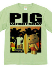 PIG WEDNESDAY  ver.1