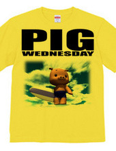 PIG WEDNESDAY ver.2