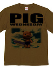 PIG WEDNESDAY ver.2