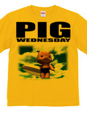 PIG WEDNESDAY ver.2