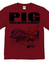 PIG WEDNESDAY ver.4