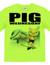 PIG WEDNESDAY ver.4