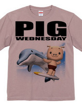 PIG WEDNESDAY ver.4