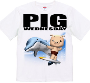 PIG WEDNESDAY ver.4