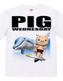 PIG WEDNESDAY ver.4