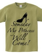 Someday my princess will come