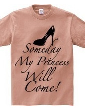 Someday my princess will come