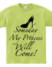 Someday my princess will come