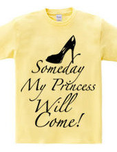 Someday my princess will come