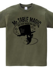 Mr. TABLE MAGIC