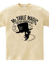 Mr. TABLE MAGIC