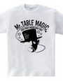 Mr. TABLE MAGIC