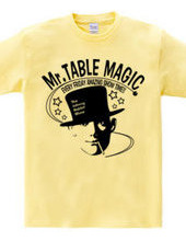 Mr. TABLE MAGIC