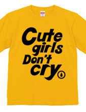 Cute Girls Don't Cry.