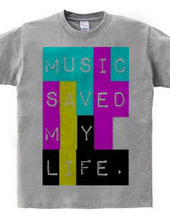 Music saved my life.