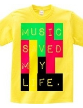 Music saved my life.