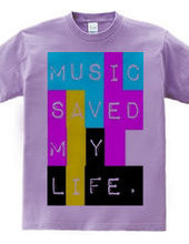 Music saved my life.