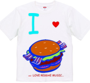 I LOVE　HAMBURGER　and LOVE REGG