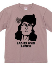 LADIES WHO LUNCH