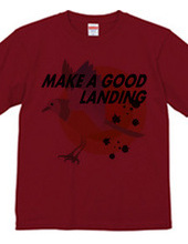 MAKE A GOOD LANDING-a