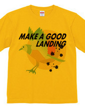 MAKE A GOOD LANDING-a