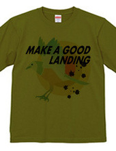 MAKE A GOOD LANDING-a