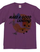 MAKE A GOOD LANDING-a