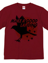 MAKE A GOOD LANDING-b