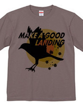 MAKE A GOOD LANDING-b