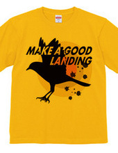 MAKE A GOOD LANDING-b