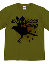 MAKE A GOOD LANDING-b