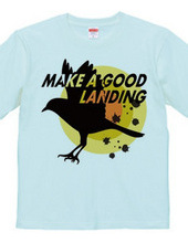 MAKE A GOOD LANDING-b