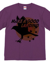 MAKE A GOOD LANDING-b