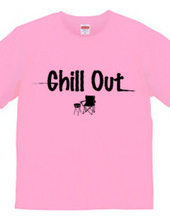 CHILL OUT