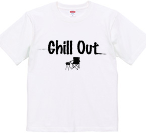 CHILL OUT