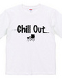 CHILL OUT