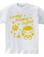 Lovely! Happy! Joyful! (Y)
