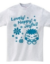 Lovely! Happy! Joyful! (B)